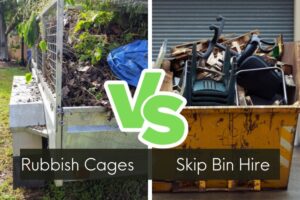 Skip Bin vs Rubbish cages